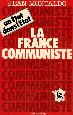 La France communiste by Jean Montaldo cover