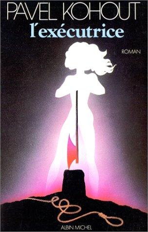 L' exécutrice by Pavel Kohout cover