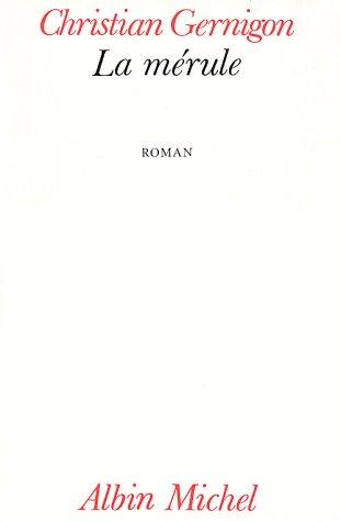 La mérule by Christian Gernigon, Christian Gernigon cover