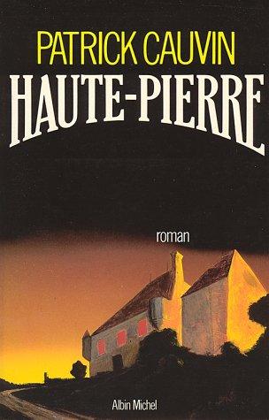 Haute-Pierre by Patrick Cauvin cover
