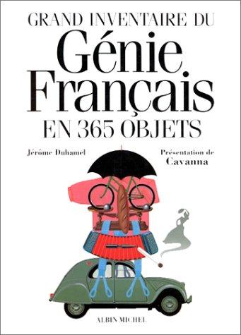 Grand inventaire du génie français en 365 objets
