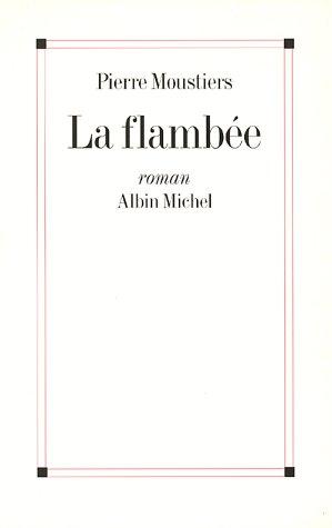 La flambée by Pierre Moustiers cover