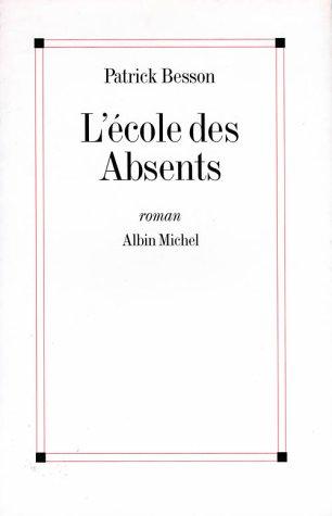 L' école des absents by Besson, Patrick cover