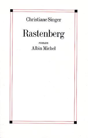 Rastenberg by Christiane Singer cover