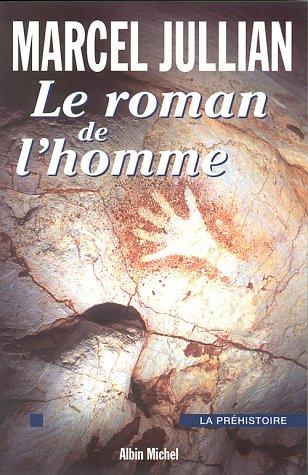 Le roman de l'homme by Marcel Jullian cover