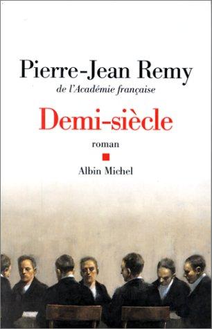Demi-siècle by Pierre-Jean Rémy cover