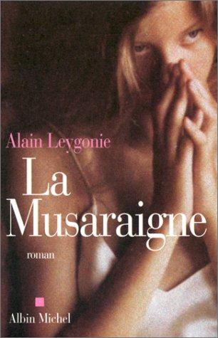 La musaraigne by Alain Leygonie cover