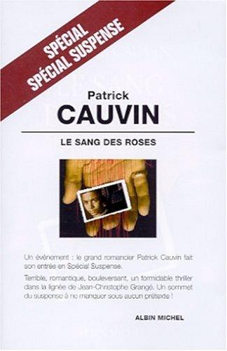 Le sang des roses by Patrick Cauvin cover
