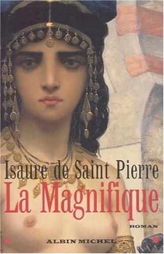 La magnifique by Isaure de Saint Pierre cover