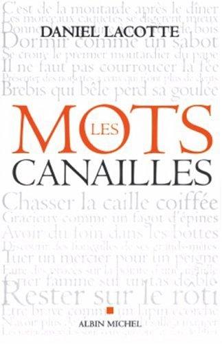 Les mots canailles by Daniel Lacotte cover