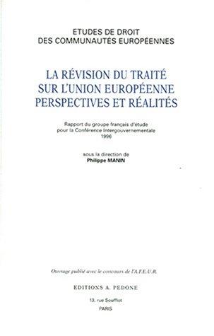 La révision du traité sur l'Union européenne by Philippe Manin cover