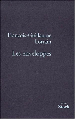 Les enveloppes by François-Guillaume Lorrain cover