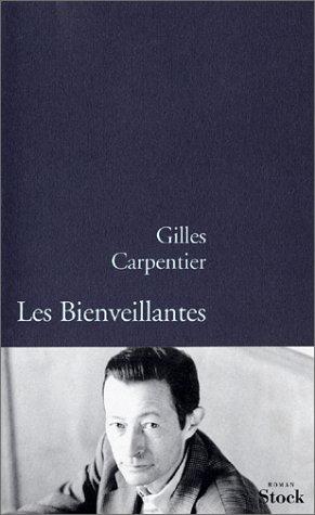 Les bienveillantes by Gilles Carpentier cover