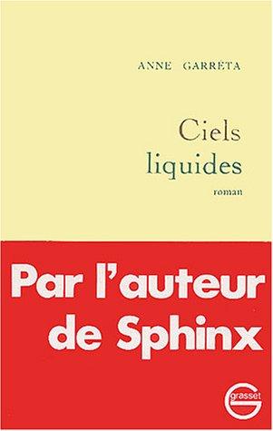 Ciels liquides by Anne Garréta cover