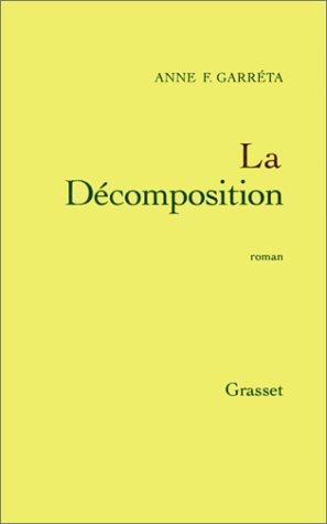 La décomposition by Anne Garréta cover