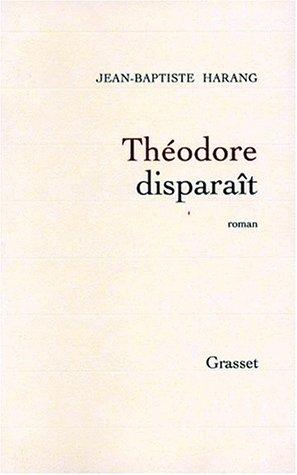 Théodore disparaît by Jean-Baptiste Harang cover