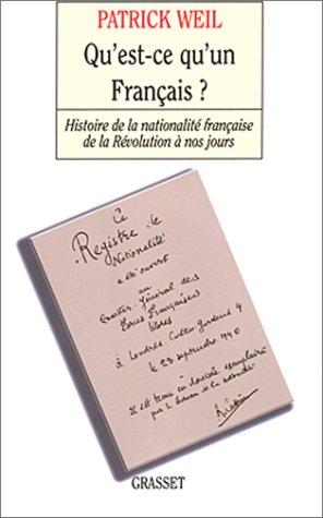 Qu'est-ce qu'un Français ? by Patrick Weil cover