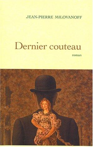 Dernier couteau by Jean-Pierre Milovanoff cover