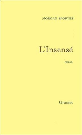 L' insensé by Morgan Sportès cover