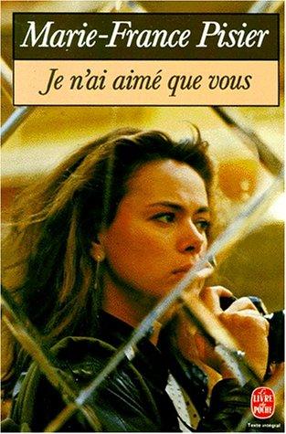 Je n'ai aimé que vous
