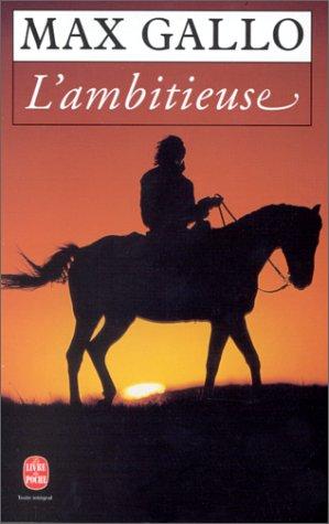 L'ambitieuse by Max Gallo cover