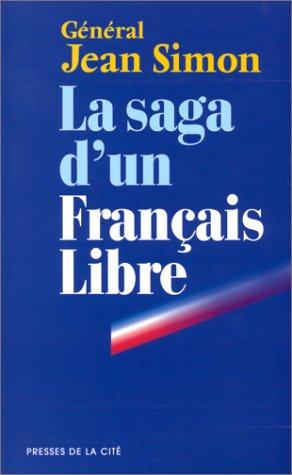 La saga d'un Français libre by Simon, Jean général. cover