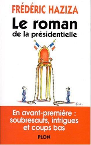 Le roman de la présidentielle