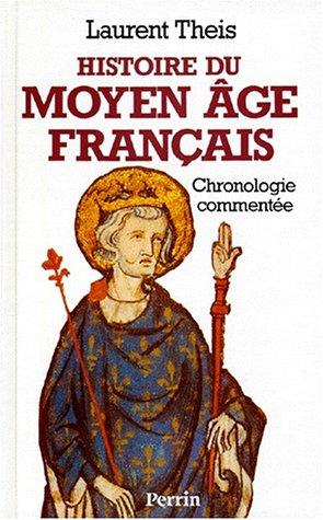 Histoire du Moyen Age français by Laurent Theis cover