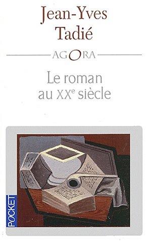 Le Roman au XXe siècle by Jean-Yves Tadie cover