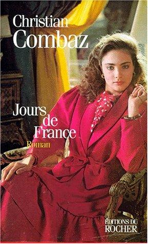 Jours De France by Christian Combaz cover