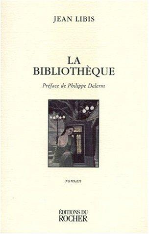 La bibliothèque by Jean Libis cover