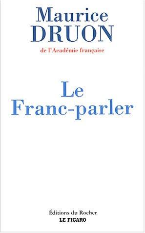 Le franc-parler by Maurice Druon cover