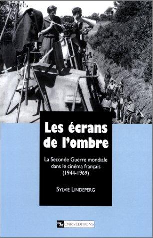 Les écrans de l'ombre by Sylvie Lindeperg cover