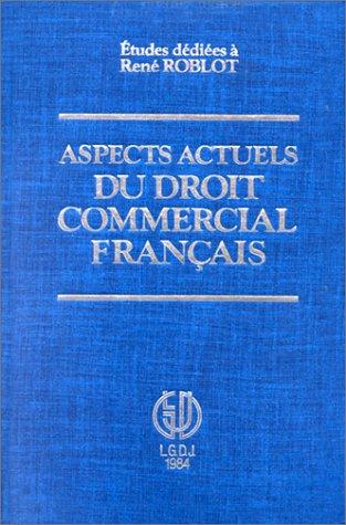 Aspects actuels du droit commercial français by René Roblot cover