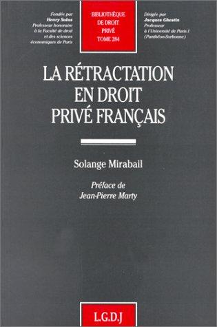 La rétractation en droit privé français by Solange Mirabail cover