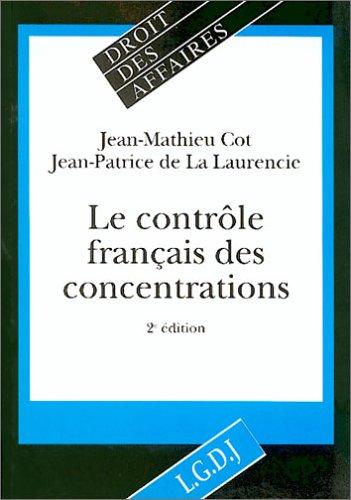 Le contrôle français des concentrations by Jean-Mathieu Cot cover