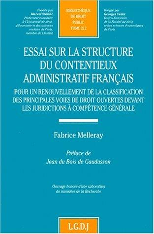 Essai sur la structure du contentieux administratif français by Fabrice Melleray cover