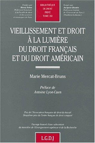 Vieillissement et droit à la lumière du droit français et du droit américain by Marie Mercat-Bruns cover