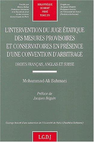 L' intervention du juge étatique des mesures provisoires et conservatoires en présence d'une convention d'arbitrage by Mohammad-Ali Bahmaei cover