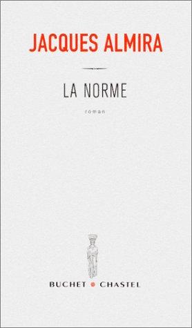La norme by Jacques Almira cover
