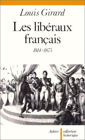 Les libéraux français by Louis Girard cover