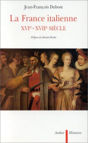 La France italienne by Jean-François Dubost cover