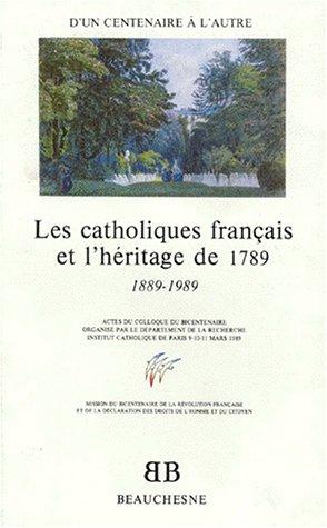 Les catholiques français et l'héritage de 1789 by Institut catholique de Paris. Colloque cover