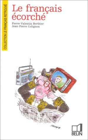Le français écorché by P. V. Berthier cover