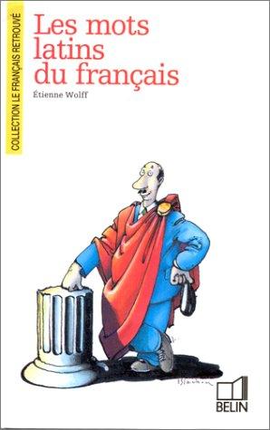 Les mots latins du français by Wolff, Etienne cover