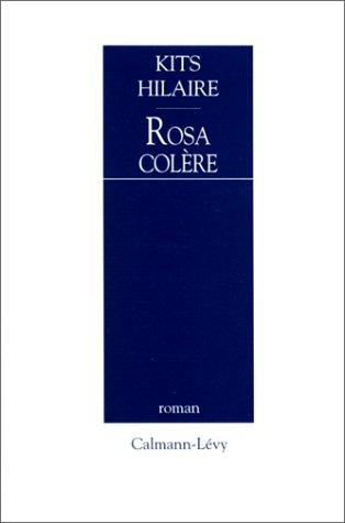 Rosa Colère by Kits Hilaire cover