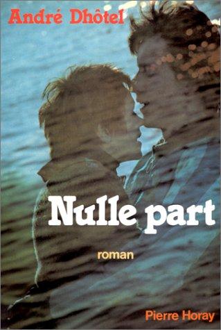 Nulle part by André Dhôtel cover