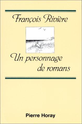 Un personnage de romans by François Rivière cover