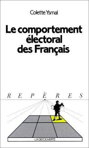 Le comportement électoral des Français by Colette Ysmal cover