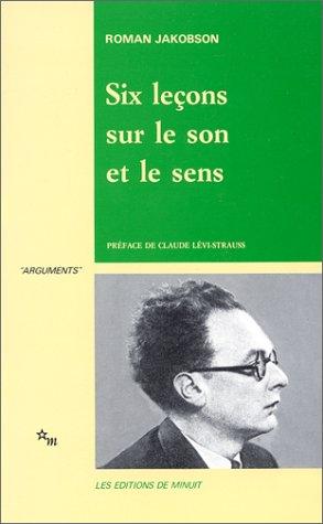 Six leçons sur le son et le sens by Roman Jakobson cover